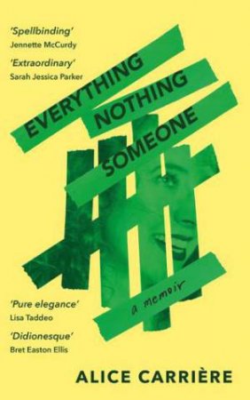 Everything/Nothing/Someone by Alice Carrière