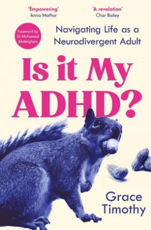 Is It My ADHD? by Grace Timothy