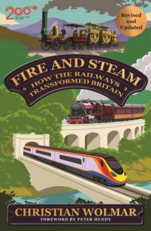 Fire and Steam by Christian Wolmar