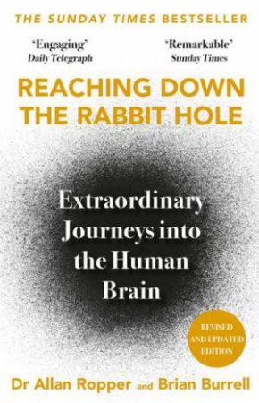 Reaching Down the Rabbit Hole by Allan Ropper & Brian David Burrell