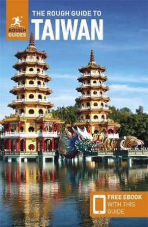 The Rough Guide to Taiwan by Rough Guides