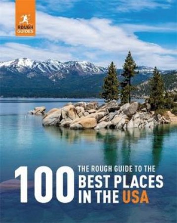 The Rough Guide to the 100 Best Places in the USA 2/e by Rough Guides