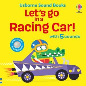 Let's go in a Racing Car! by Sam Taplin & Edward Miller