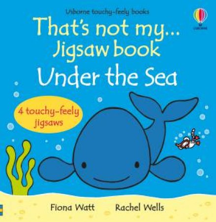 That's Not My Jigsaw Book Under the Sea by Fiona Watt & Rachel Wells