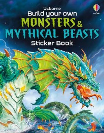 Build Your Own Monsters and Mythical Beasts Sticker Book by Usborne