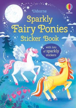 Sparkly Fairy Ponies Sticker Book by Holly Bathie & Katie Wood