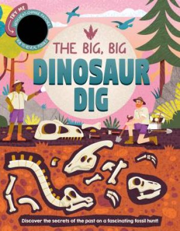 The Big, Big Dinosaur Dig by Igloo