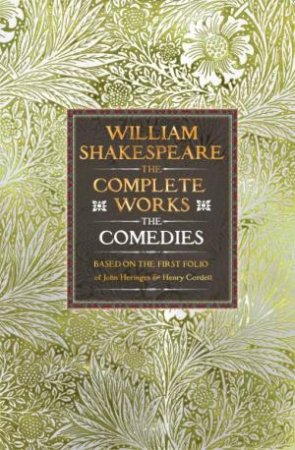 Flame Tree Classics: Shakespeare Comedies by William Shakespeare