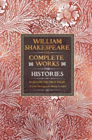 Flame Tree Classics: Shakespeare Histories by William Shakespeare