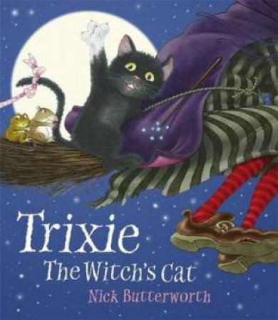 Trixie the Witch's Cat by Nick Butterworth