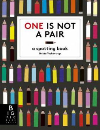 One is Not a Pair by Britta Teckentrup & Katie Haworth