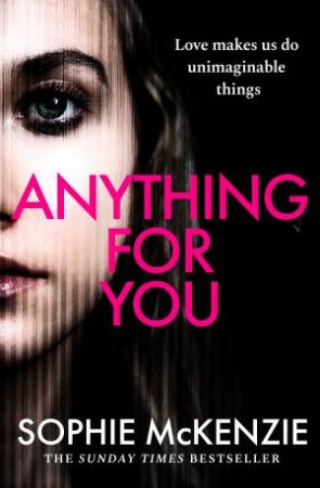 Anything For You by Sophie McKenzie