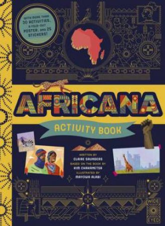 Africana Activity Book by Claire Saunders & Kim Chakanetsa & Mayowa Alabi