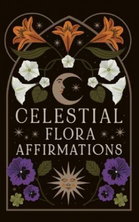 Celestial Flora Affirmations by Viki Lester