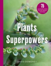 Plants with Superpowers