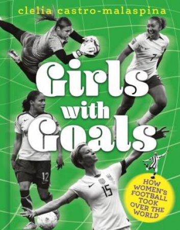 Girls with Goals by Clelia Castro-Malaspina