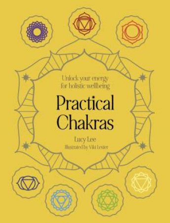 Practical Chakras by Lucy Lee & Viki Lester