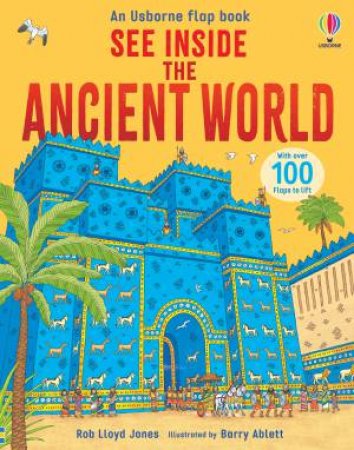 See Inside Ancient World by Rob Lloyd Jones & Barry Ablett