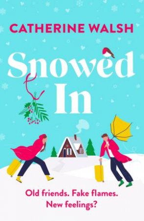 Snowed In by Catherine Walsh