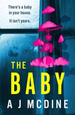 The Baby by A J McDine