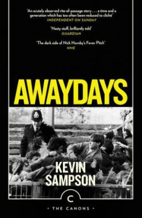 Awaydays by Kevin Sampson