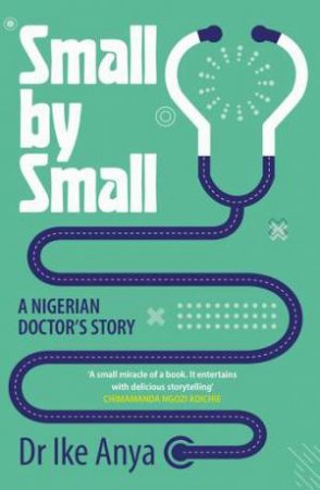 Small by Small by Ike Anya