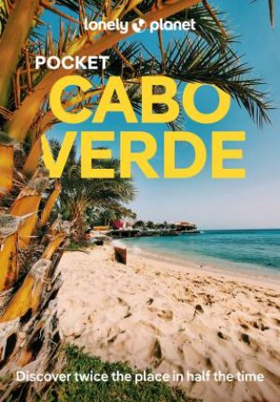 Lonely Planet Pocket Cabo Verde by Lonely Planet