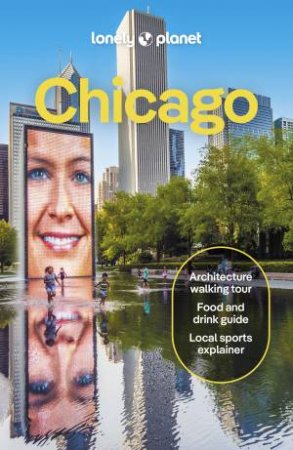 Lonely Planet Chicago by Lonely Planet