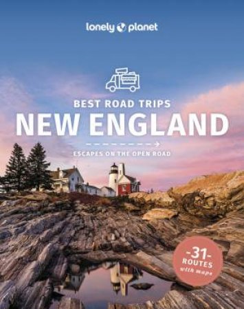 Lonely Planet Best Road Trips New England by Lonely Planet