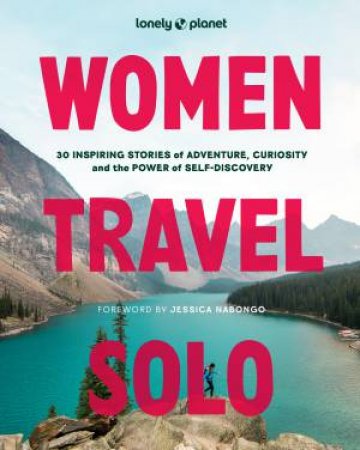 Women Travel Solo by Lonely Planet