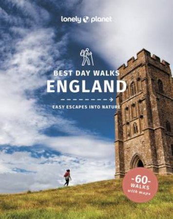 Lonely Planet Best Day Walks England by Lonely Planet