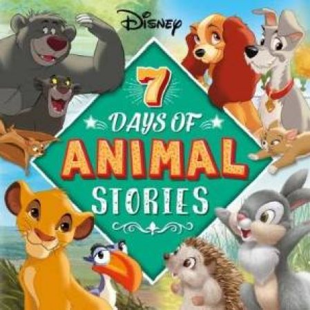 Disney 7 Days Of Animal Stories by Various