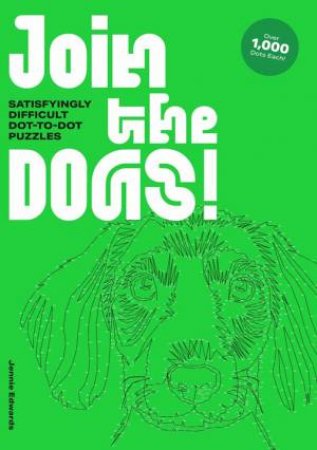 Join the Dogs! by Jennie Edwards