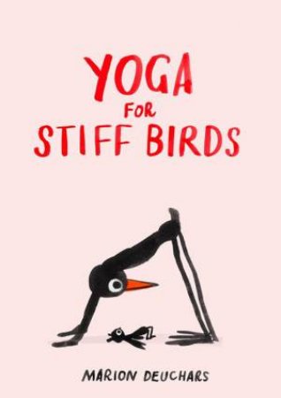 Yoga for Stiff Birds by Marion Deuchars