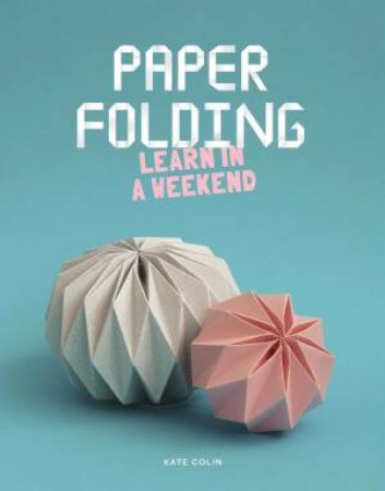 Paper Folding by Kate Colin