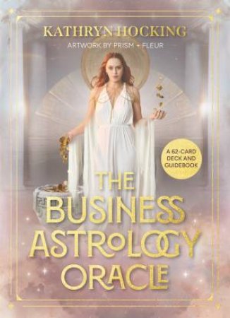 The Business Astrology Oracle by Kathryn Hocking