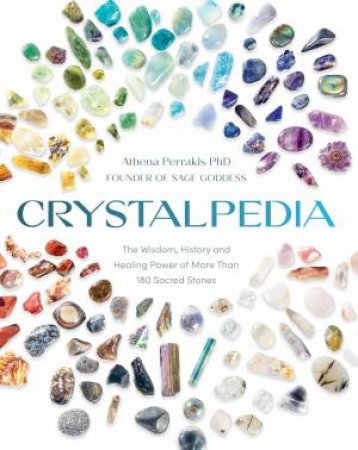 Crystalpedia by Athena Perrakis