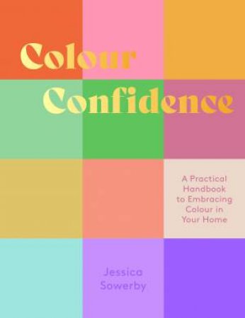 Colour Confidence by Jessica Sowerby