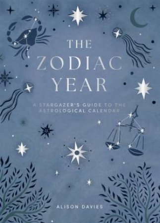 The Zodiac Year by Alison Davies