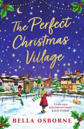 The Perfect Christmas Village by Bella Osborne