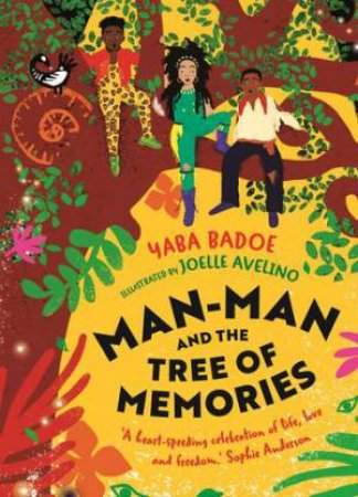 Man-Man and the Tree of Memories by Yaba Badoe