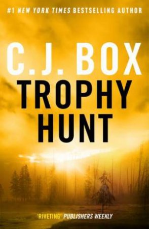 Trophy Hunt by C.J. Box