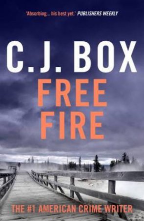 Free Fire by C.J. Box