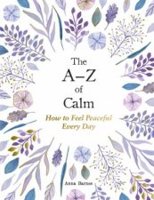 The A Z of Calm