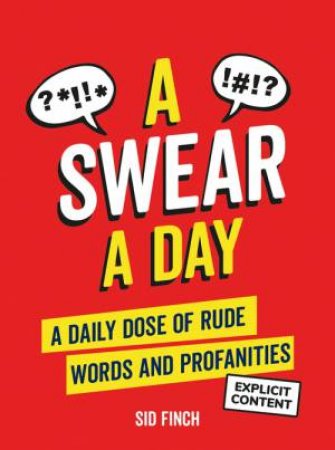 A Swear A Day by Sid Finch