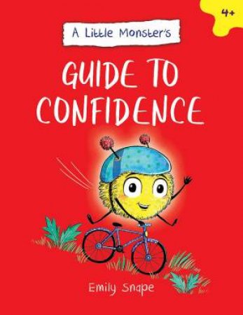 A Little Monster s Guide to Confidence by Emily Snape