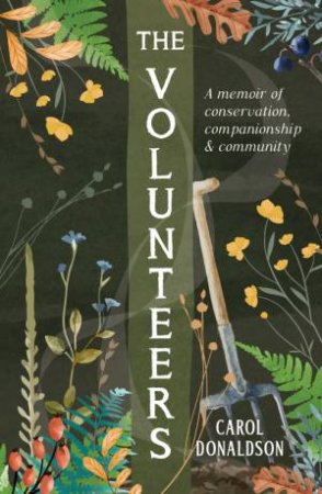 The Volunteers by Carol Donaldson