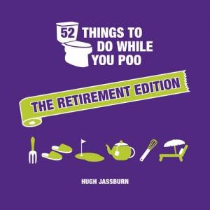 52 Things to Do While You Poo by Hugh Jassburn