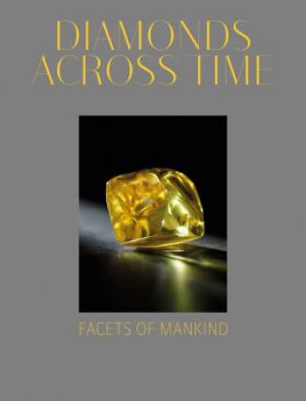 Diamonds Across Time: Facets Of Mankind by Usha R. Balakrishnan