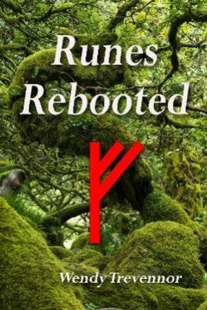 Runes Rebooted by Wendy Trevennor